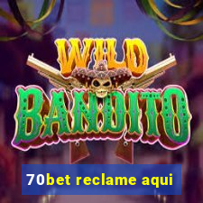 70bet reclame aqui